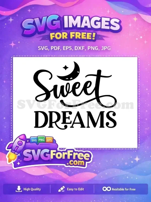 Free Sweet Moon Free Bold Dreams Quotes Free SVG