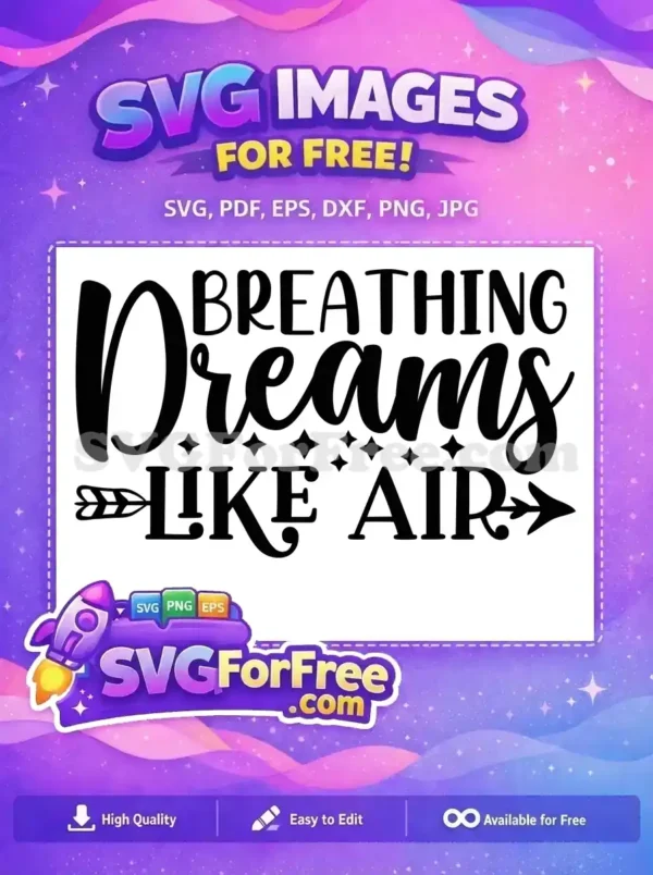 Free Breathing Dreams Calligraphy Free Sparkling Arrows Design Dreams Quotes Free SVG