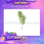 Free Lush Green Palm Leaf Free Delicate Dry Flower Nature Decor Free SVG - Instant Download