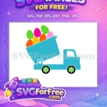 Free Blue Dump Truck Free Colorful Easter Eggs Easter Celebration Free SVG - Instant Download