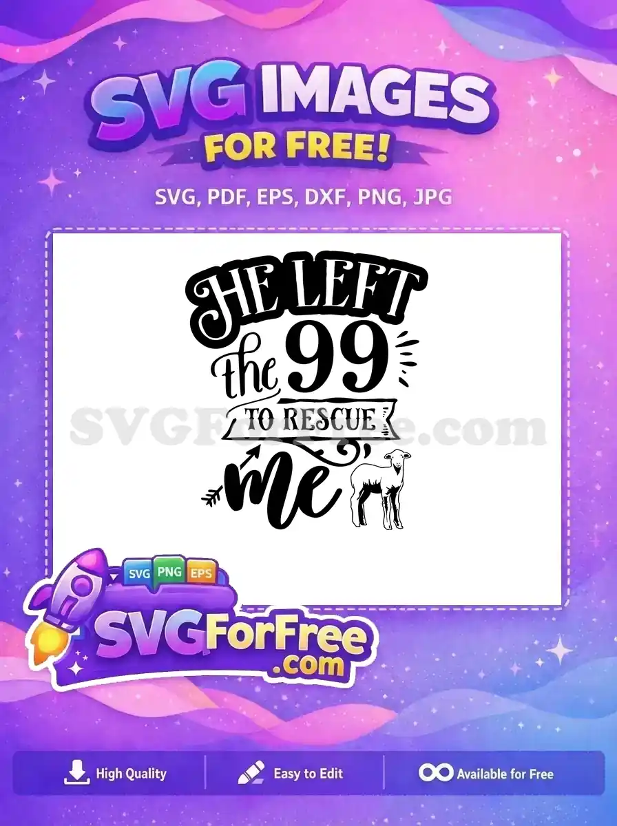 Free He Left the 99 Free Easter Lamb Free SVG