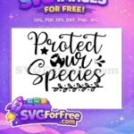 Free Earth Star Free Protect Species Earth Quotes Free SVG - Instant Download