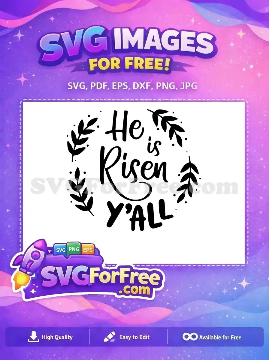 Free He is Risen Y'ALL Free Leafy Wreath Easter Free SVG