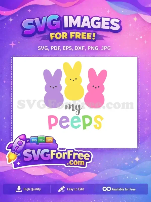 Free Three Colorful Peeps Free My Peeps Text Easter Free SVG