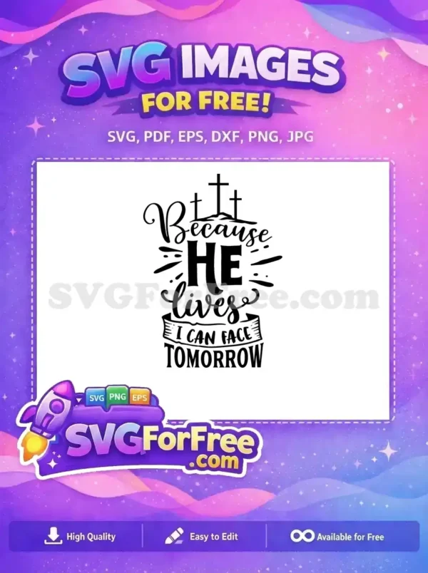 Free He Lives Free Three Crosses Easter Christian Free SVG