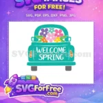 Free Teal Truck Colorful Flowers Free Welcome Spring Easter Free SVG - Instant Download