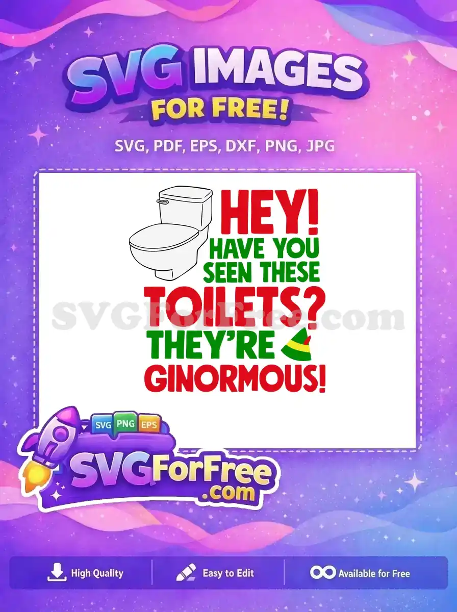 Free Ginormous Toilet Free Buddy Hat Elf Free SVG