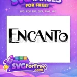 Free Black Text Logo Free Digital Download Encanto Disney Free SVG - Instant Download