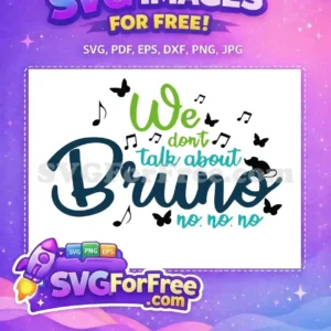 Free Bruno Lyric Free Music Critters Encanto Disney Free SVG Free Bruno Lyric Free Music Critters Encanto Disney Free SVG