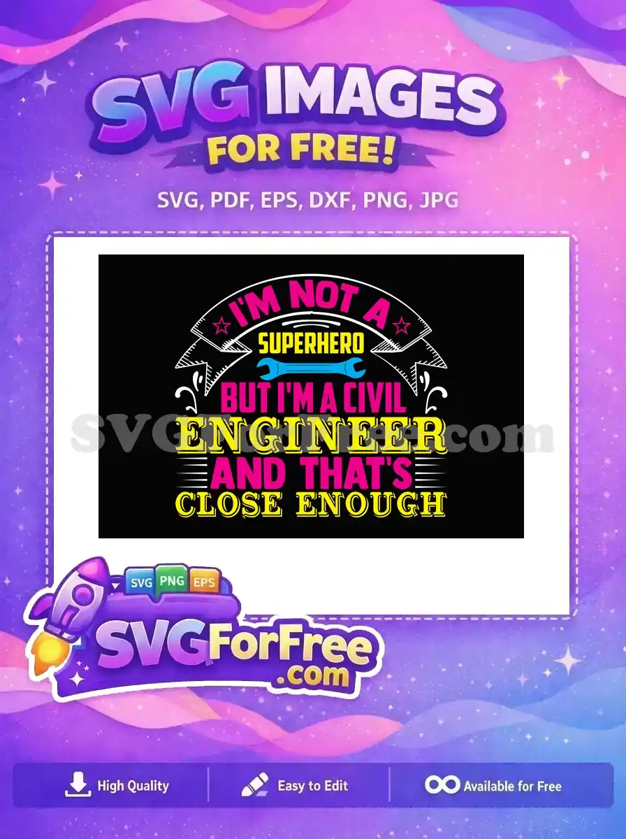 Free Pink Yellow Wrench Free Civil Engineer Superhero Quote Free SVG