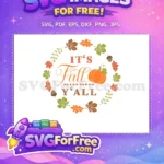 Free Pumpkin Leaves Free Fall Y'all Shirt Free SVG - Instant Download