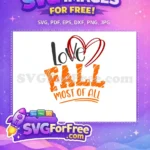 Free Love Heart Free FALL Orange Fall Shirt Free SVG - Instant Download