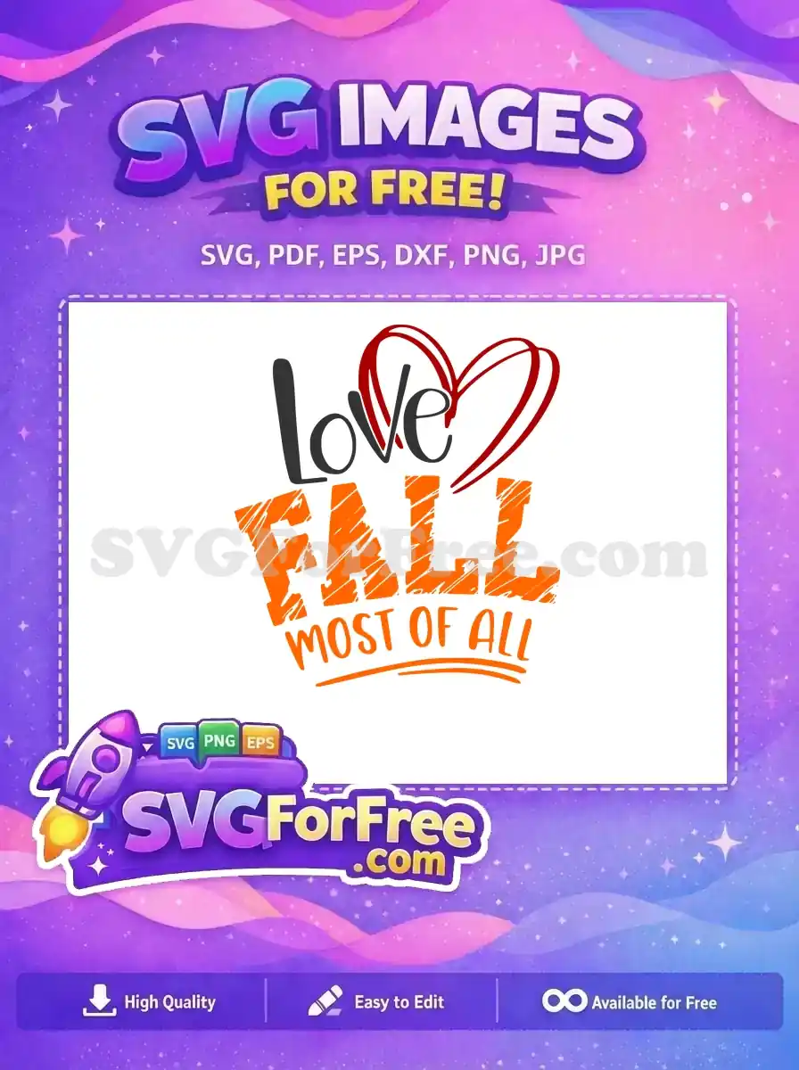 Free Love Heart Free FALL Orange Fall Shirt Free SVG