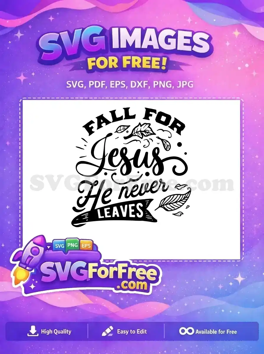 Free Autumn Leaves Free Jesus Faith Quote Fall Shirt Design Free SVG