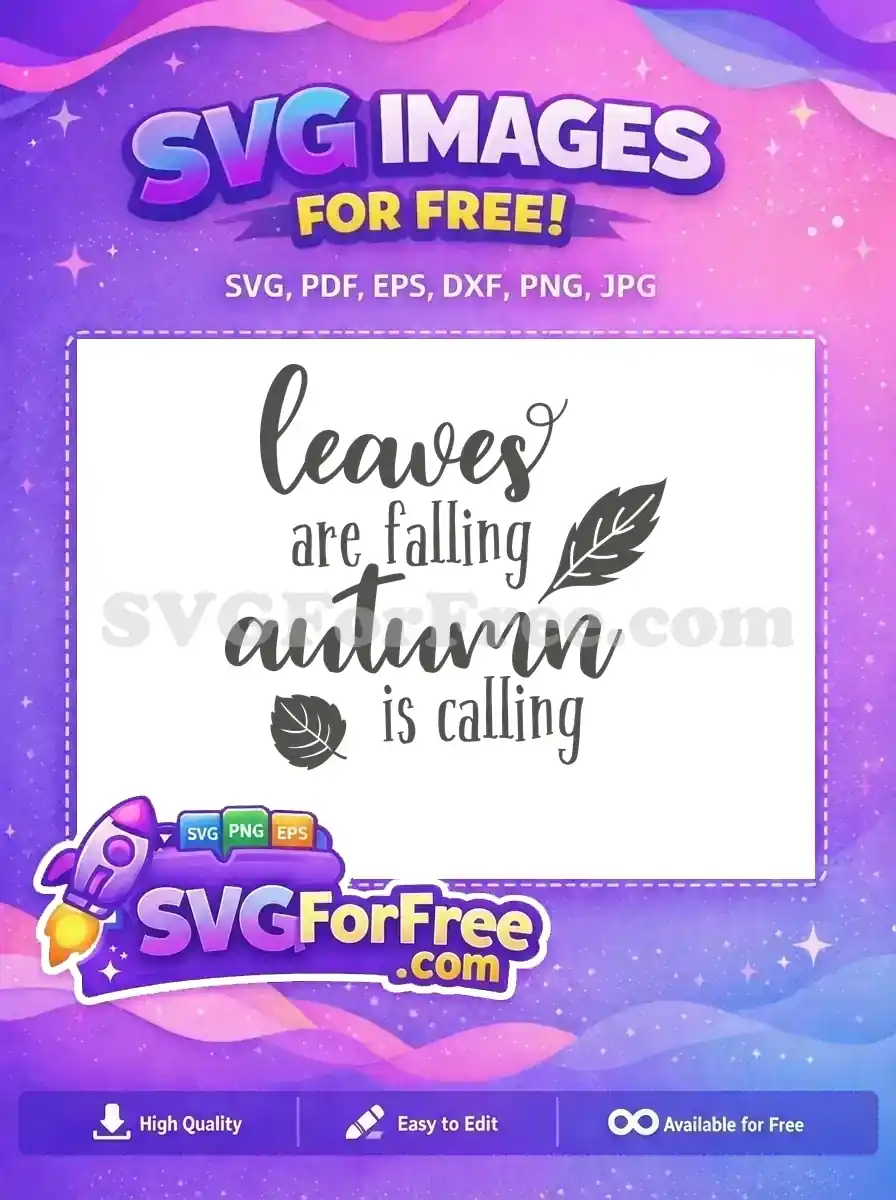 Free Falling Leaves Graphic Free Autumn Calling Text Fall Shirt Free SVG