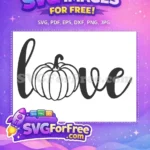 Free Pumpkin Love Free Script Outline Fall Shirt Free SVG - Instant Download