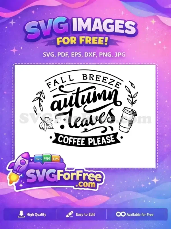 Free Fall Breeze Free Autumn Coffee Thanksgiving Free SVG