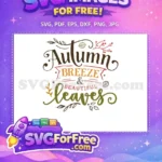 Free Autumn Free colorful leaves design Fall Thanksgiving Quotes Free SVG - Instant Download