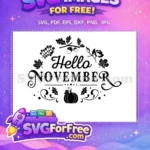 Free Hello November Script Free Autumn Leaves Pumpkin Fall Thanksgiving Quotes Free SVG - Instant Download