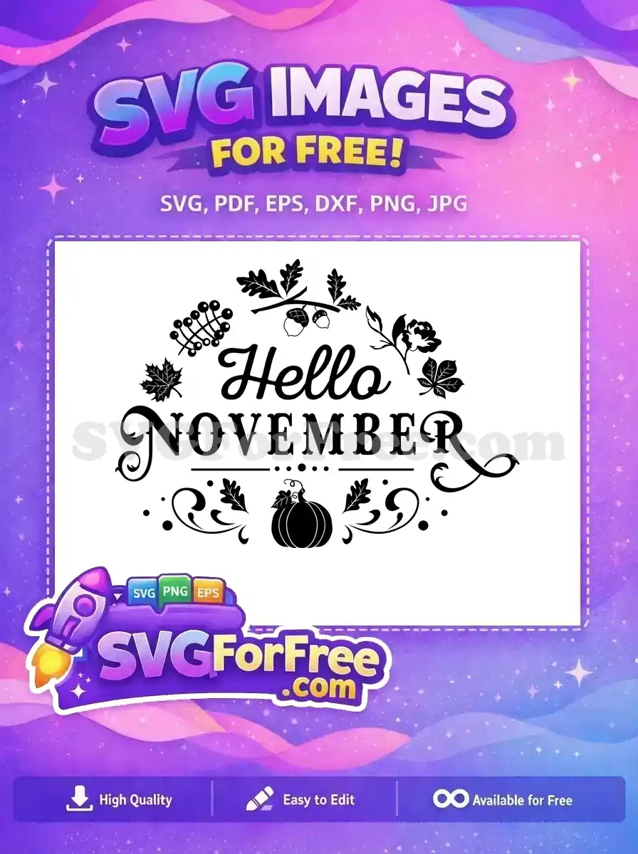 Free Hello November Script Free Autumn Leaves Pumpkin Fall Thanksgiving Quotes Free SVG