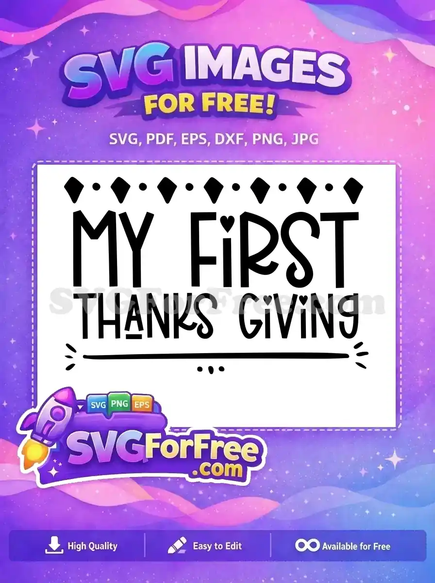 Free My First Thanksgiving Free Black Hearts Fall Quote Free SVG