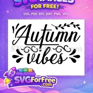 Free Autumn Vibes Free Leaf Swirls Thanksgiving Quotes Free SVG Free Autumn Vibes Free Leaf Swirls Thanksgiving Quotes Free SVG