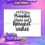 Free Leaves Free Harvest Wishes Fall Thanksgiving Quotes Free SVG - Instant Download