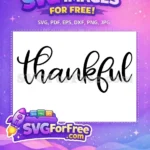 Free Black Thankful Script Free Fall Thanksgiving Quote Free SVG - Instant Download