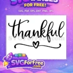Free Thankful Calligraphy Free Heart Swirl Fall Thanksgiving Quote Free SVG - Instant Download