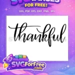 Free Thankful black elegant Free cursive Fall Thanksgiving Free SVG - Instant Download