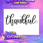 Free Thankful Script Free Black Calligraphy Thanksgiving Quotes Free SVG - Instant Download