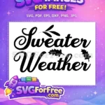 Free Sweater Weather Free Autumn Leaves Fall Thanksgiving Quotes Free SVG 1 - Instant Download