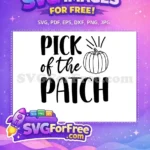 Free Pick of the Patch Free Outline Pumpkin Fall Thanksgiving Quote Free SVG - Instant Download