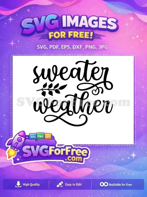 Free Sweater Weather Free Autumn Leaves Fall Thanksgiving Quotes Free SVG 2