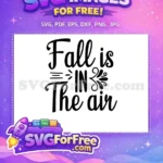 Free Fall Air Free Black Script Lettering Thanksgiving Quote Free SVG - Instant Download