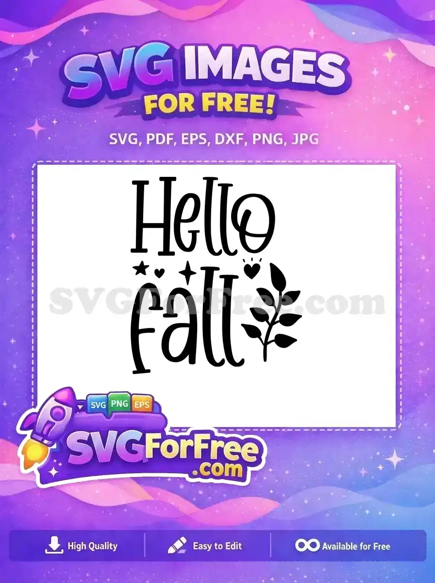 Free Hello Fall script Free autumn accents Fall Thanksgiving Quotes Free SVG