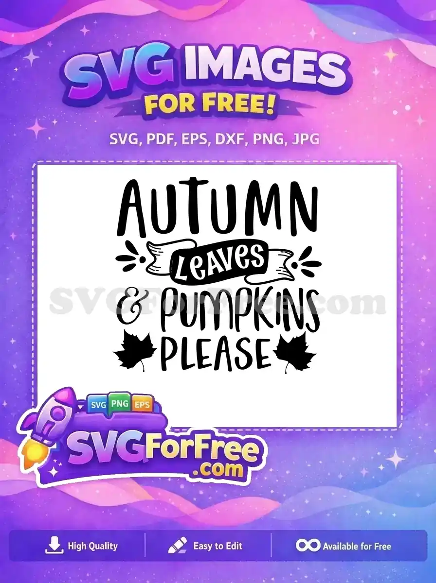 Free Autumn Script Free Pumpkin Maple Thanksgiving Quote Free SVG