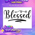 Free Black Blessed Free Swirls Fall Thanksgiving Quotes Free SVG - Instant Download