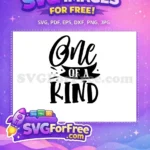 Free One Kind Free Script Banner Design Family Quotes Free SVG - Instant Download