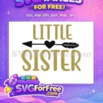 Free Gold Little Sister Free Black Heart Arrow Family Quotes Free SVG - Instant Download