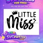 Free Princess Crown Free Hearts Script Text Little Miss Family Quote Free SVG - Instant Download