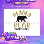 Free Gold Mama Bear Free Black Baby Bear Family Quote Free SVG - Instant Download