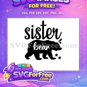 Free Black Sister Bear Free Cute Stars Family Quotes Free SVG