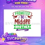 Free Green Promoted Free Maroon Middle Brother Family Quotes Free SVG - Instant Download