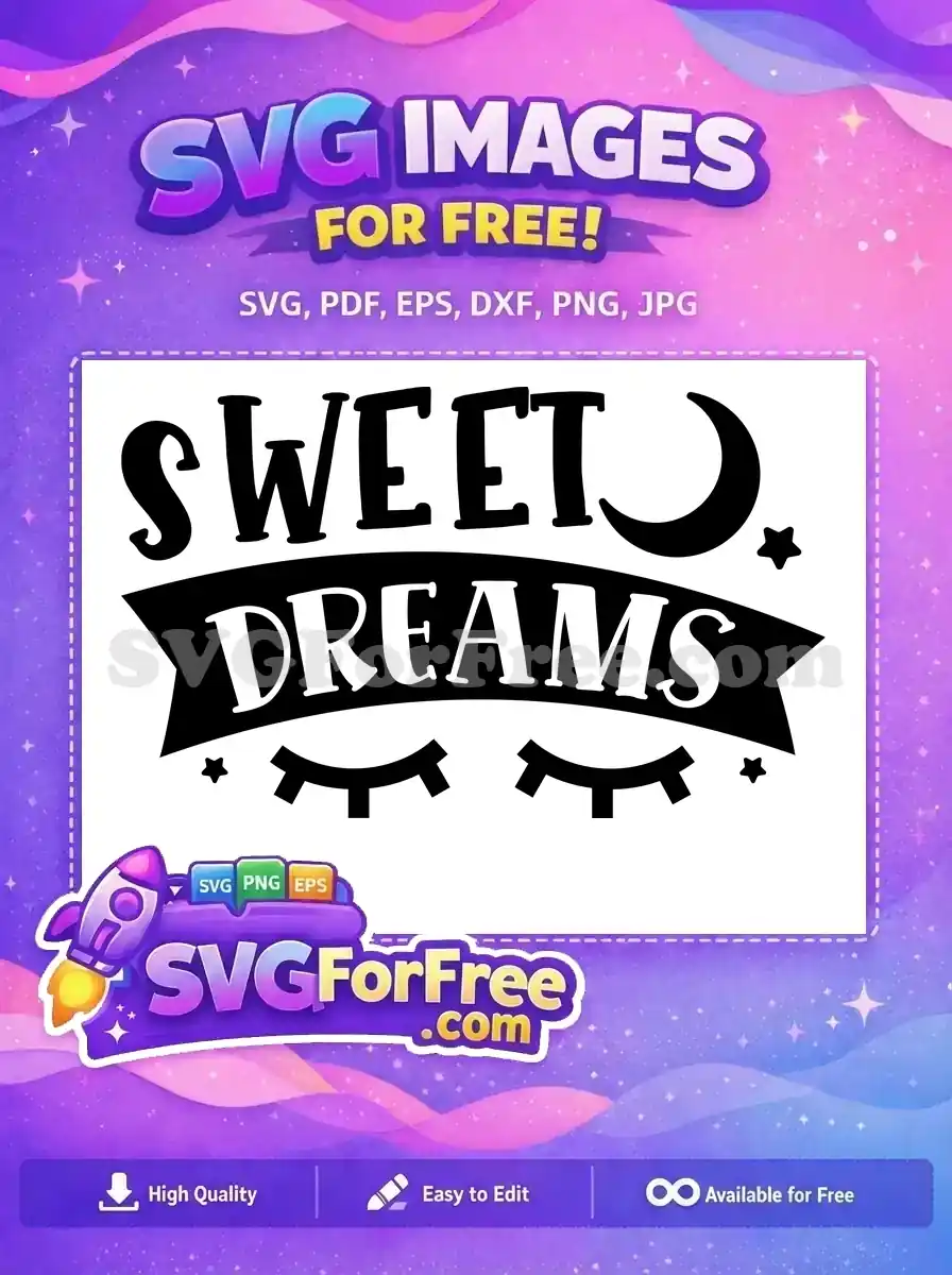 Free Sweet Dreams Free Moon Eyes Family Quote Free SVG