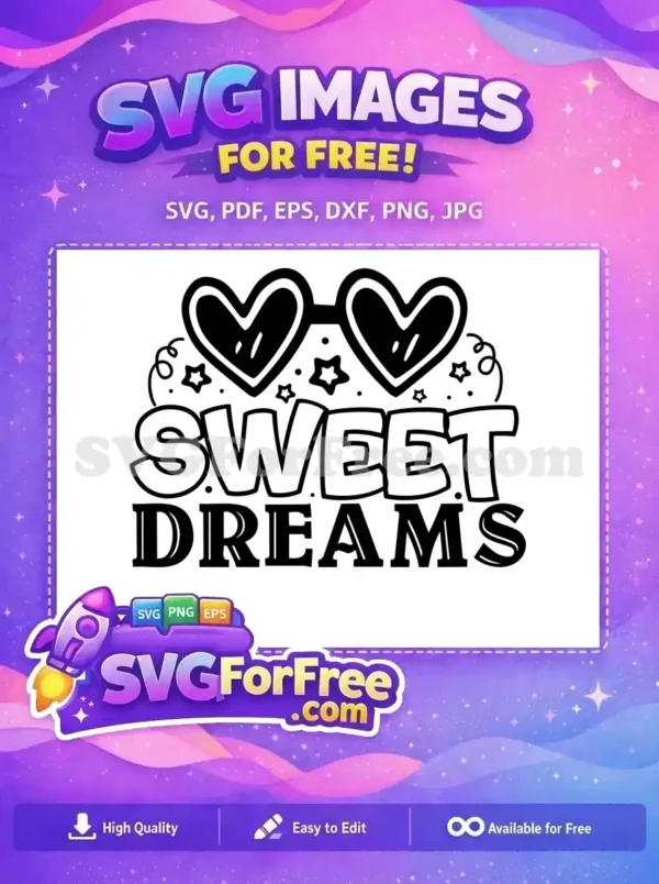 Free Playful Heart Glasses Free Sweet Dreams Quote Family Quotes Free SVG