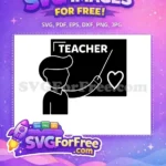 Free Teacher Silhouette Free Blackboard Heart Teacher Family Quotes Free SVG - Instant Download