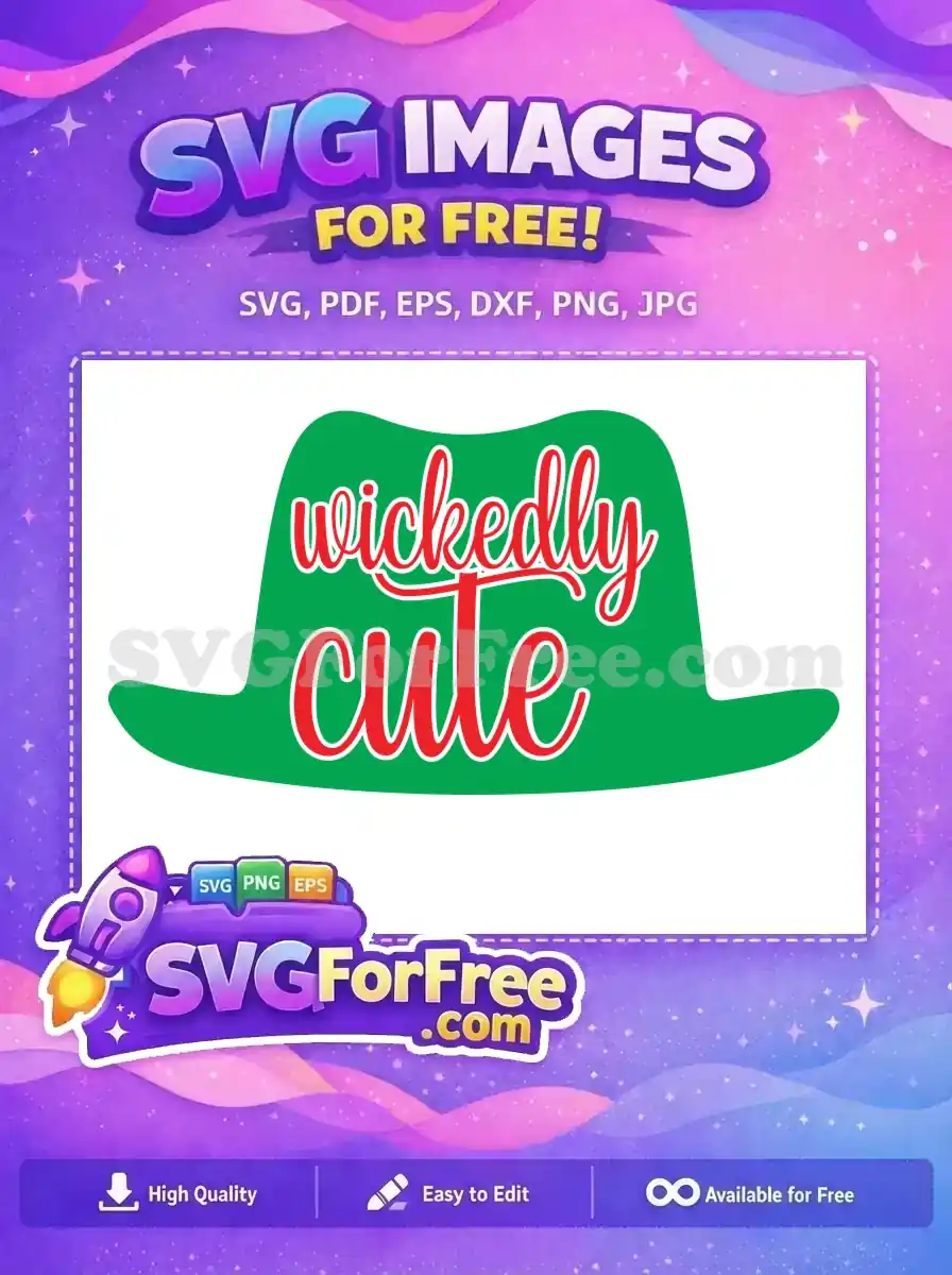 Free wickedly cute Free green hat Family Quotes Free SVG