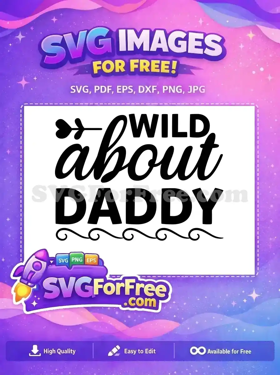 Free Wild Daddy Arrow Free Black Swirl Family Quotes Free SVG