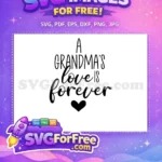 Free Grandma's Love Free Heart Design Calligraphy Family Quotes Free SVG - Instant Download